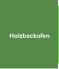 Holzbackofen